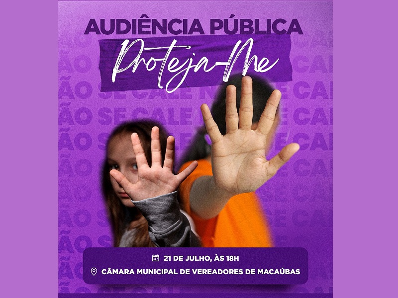 CONVITE: AUDIÊNCIA PÚBLICA, ONDE SERÁ APRESENTADO O PROJETO PROTEJA-ME!