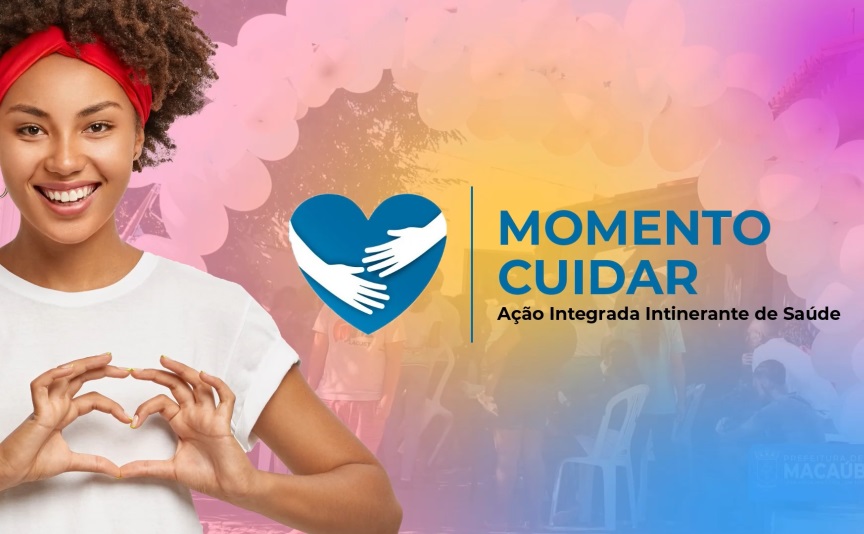 PROJETO MOMENTO CUIDAR: UMA INICIATIVA DA PREFEITURA DE MACAÚBAS, POR MEIO DA SECRETARIA MUNICIPAL DE SAÚDE